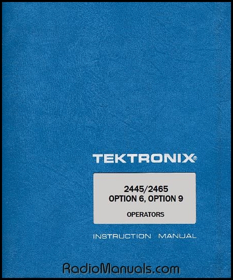 Tektronix 2445/2465 Options 6 & 9 Manual